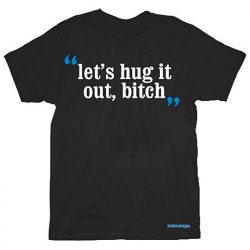 HBO Entourage Let's Hug it Out Bitch Black T-shirt